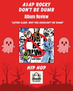 A$AP Rocky – Don’t Be Dumb Album Review