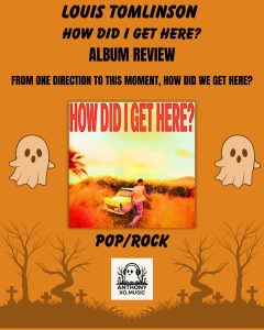 Louis Tomlinson- How Did I Get Here? (Album Review)