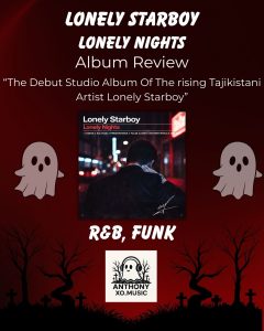 Lonely Starboy- Lonely Nights (Album Review)