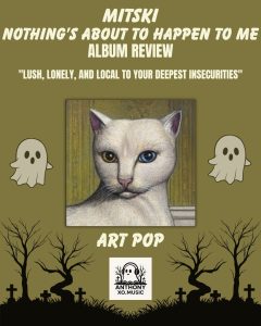 Mitski- Nothing’s About To Happen To Me (Album Review): Career Peak?