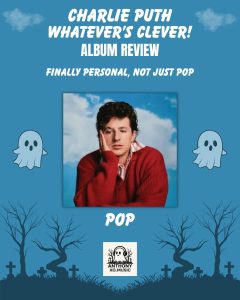 Charlie Puth ‘Whatever’s Clever!’ Review: Finally Personal, Not Just Pop