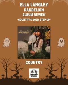Ella Langley Dandelion Album Review: 18 Best And Weak Moments From Country’s Bold Step Up