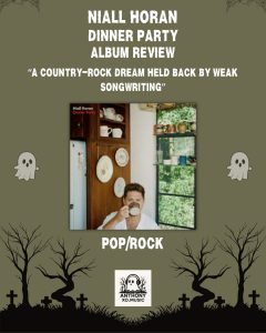 Niall Horan – Dinner Party Album Review: A Country-Rock Dream Held Back by Weak Songwriting