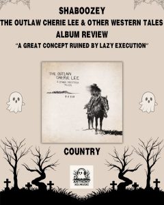 Shaboozey – The Outlaw Cherie Lee & Other Western Tales Album Review: A Great Concept Ruined by Lazy Execution